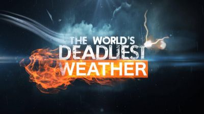 Worlds-Deadliest-Weather.jpg